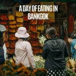 Bangkok food guide — what to eat and where to find the best dishes in the city